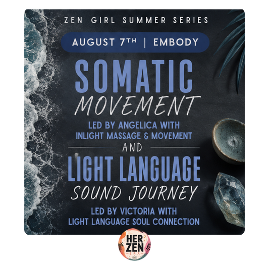 Promotional flyer for a Zen Girl Summer Series event featuring Somatic Movement and Light Language Sound Journey.