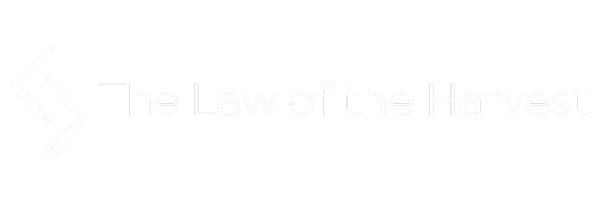 The Law of the Harvest